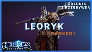 Heroes of the Storm: Leoryk [Poradnik z rozgrywką]