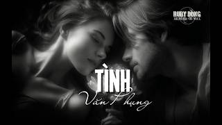 TÌNH Cover | st: VĂN PHỤNG