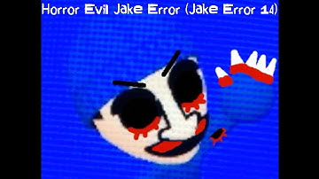 Horror Evil Jake Error (Jake Error 14)