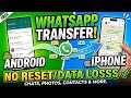 How to Transfer WhatsApp Chats/Contacts from Android to iPhone Without Reset (2026)
