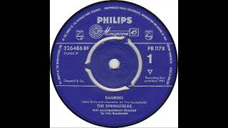 UK New Entry 1961 (272) Springfields - Bambino