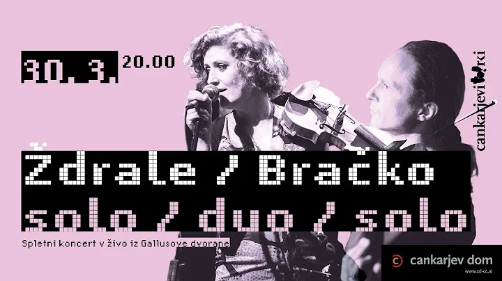 drale / Brako // Cankarjev dom live