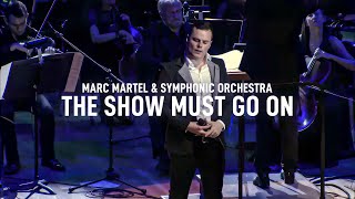 Marc Martel - The Show Must Go On - Live in Mexico | Symphonic Orchestra + Queen (2018)