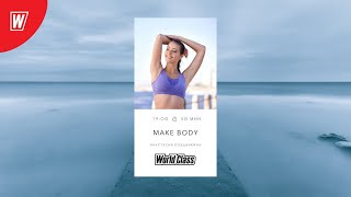 MAKE BODY с Анастасией Поздникиной | 23 мая 2021 | Онлайн-тренировки World Class