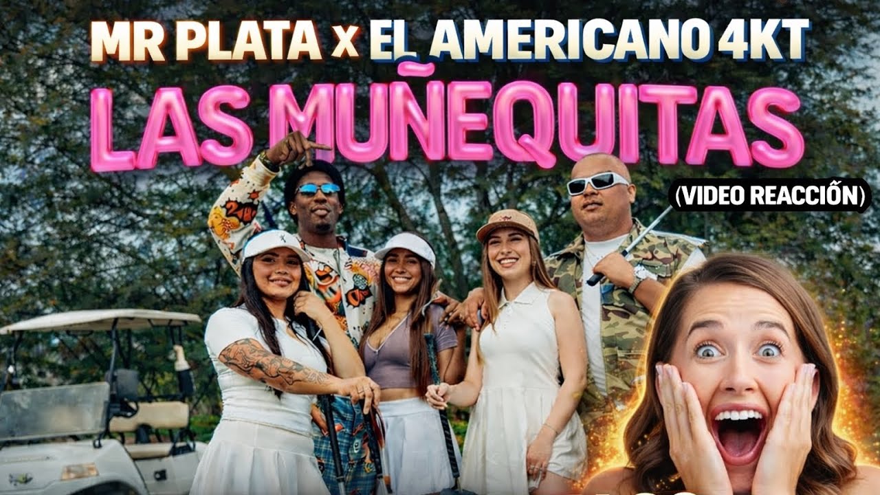 Mr Plata x El Americano 4KT 😳🔥– Las Muñequitas 😳 ¿Esto es un palo? | Video reacción