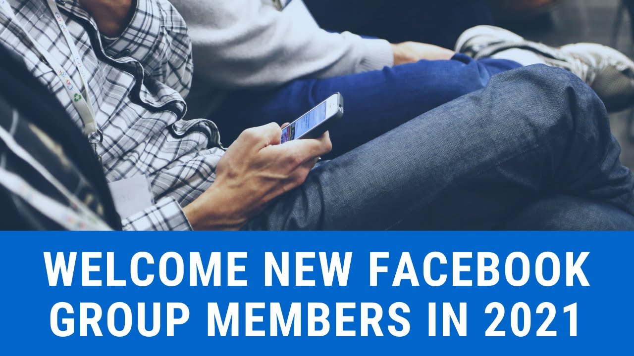 How To Welcome New Members To A Facebook Group 2021 - YouTube