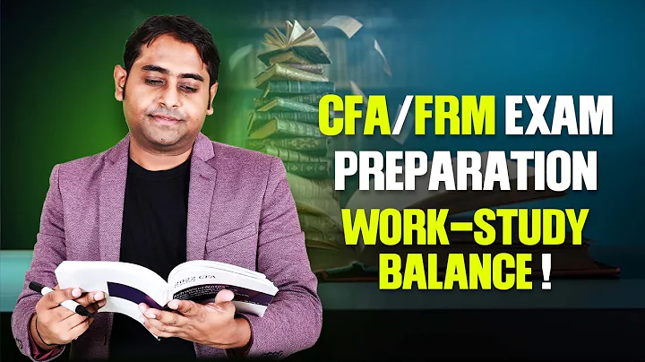 How to balance work and study while preparing for CFA / FRM exams!
