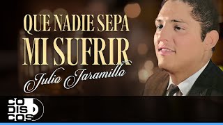 Que Nadie Sepa Mi Sufrir, Julio Jaramillo - Video