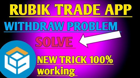 RUBIK TRADE APP ||  WITHDRAW PENDING  PROBLEM SOLVE ||  100% WORKING TRICK 🔥🔥🔥