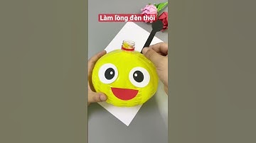 Cách làm lồng đèn đơn giản cho bé #trungthu2022 #longden #giadung