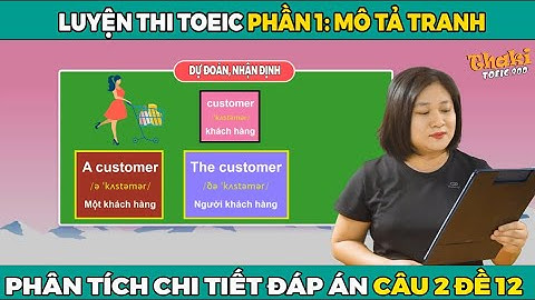 V1.93🔴 Luyện thi toeic mỗi ngày - Toeic listening test 12 - part 1 - Thaki toeic 900 - Đáp án câu 2