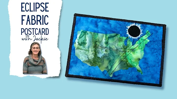 Eclipse Fabric Postcard Tutorial with Jackie