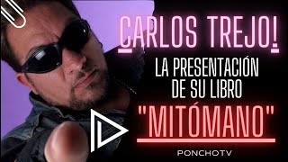 Carlos Trejo y la presentación de su libro "Mitómano"