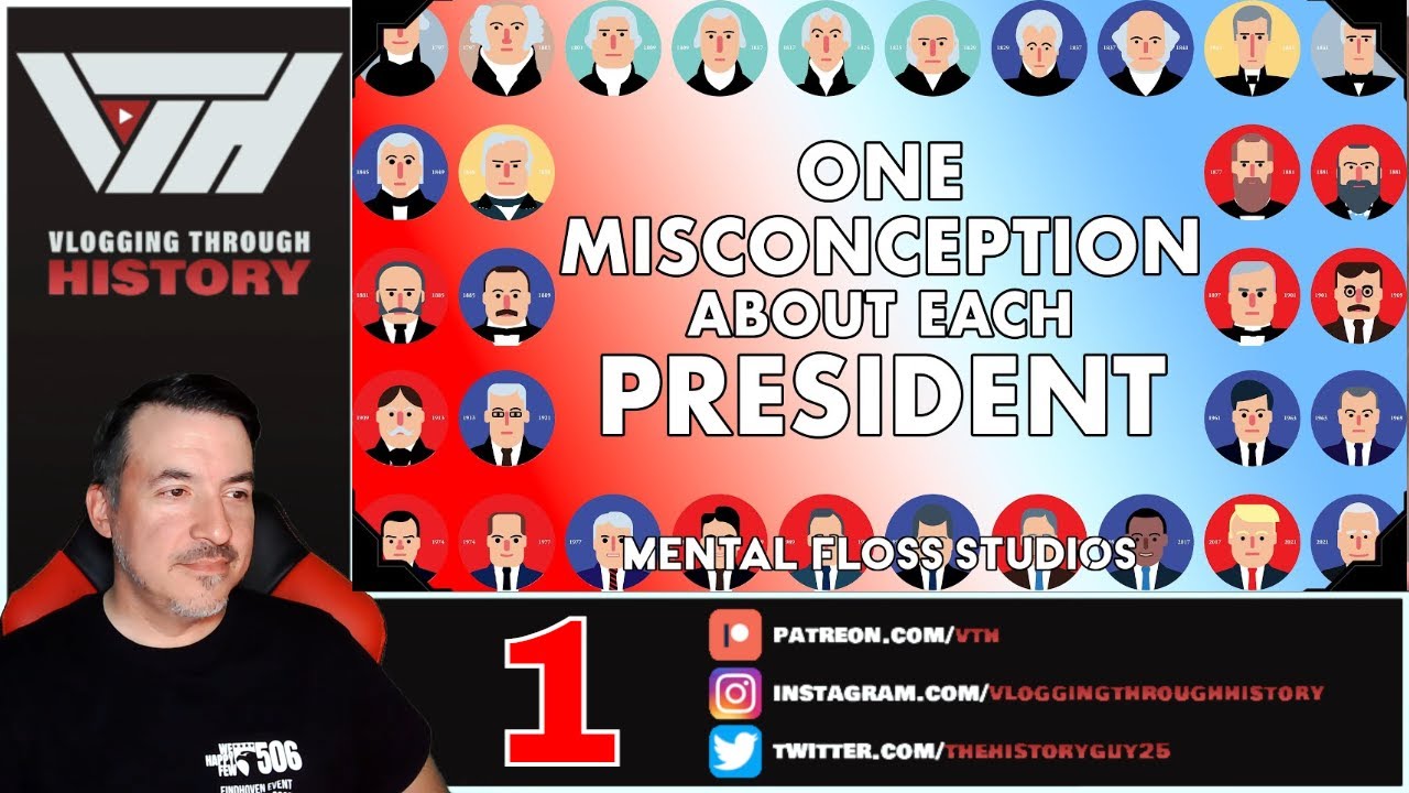 Historian Reacts - One Misconception about Each US President (Part 1)