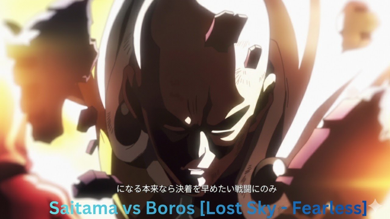 Saitama vs Boros – FEARLESS | Lost Sky Pt. II 💥