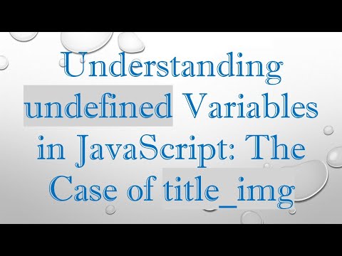 Understanding undefined Variables