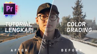 Tutorial Lengkap Color Grading (Premiere Pro)