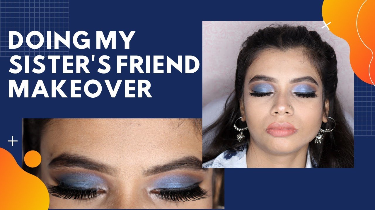 Nitikagoel Makeupvideo Doing My Sister S Friend Makeover😍 Royal Blue Eyemakeup Tutorial