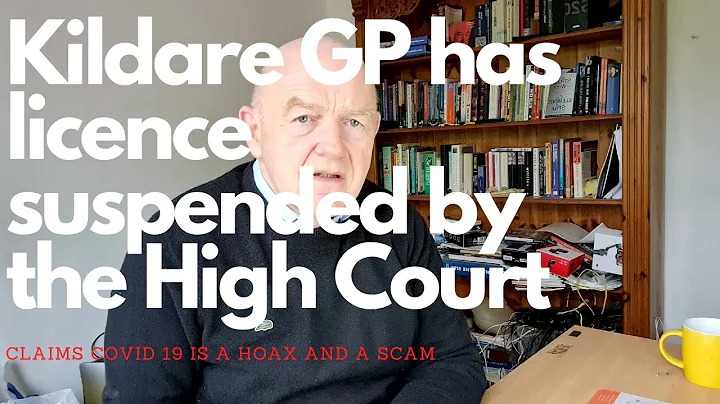 Kildare GP has licence suspended by the High Court...