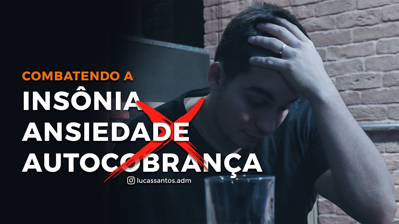 Inimigos do Empreendedor: ANSIEDADE, INSÔNIA e AUTOCOBRANÇA