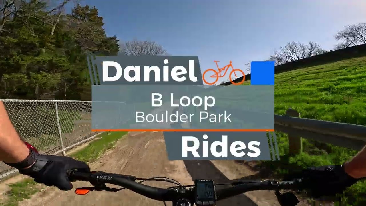 B Loop Boulder Park | Full Trail Mountain Biking DFW