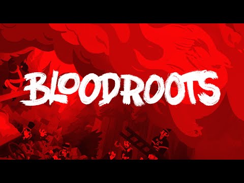 Bloodroots - Reveal Trailer