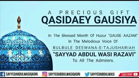 Qasida E Gause Aazam(Radiallahu Anhu) Read By Qari Sayed Abdul Wasi Sahab