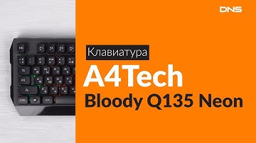Распаковка клавиатуры A4Tech Bloody Q135 Neon / Unboxing A4Tech Bloody Q135 Neon