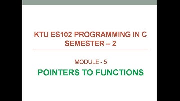KTU EST 102 Programming in C|Module 5|Pointers to Functions|Call by reference|Pass by reference