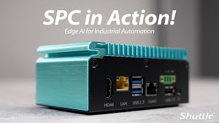 Shuttle | SPC in Action! Edge AI for Industrial Automation