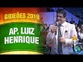 Gideões 2019 - Apóstolo Luiz Henrique