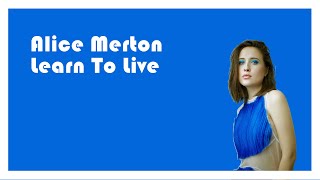 Alice Merton  -  Learn To Live