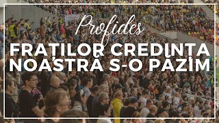 Fraților Credința noastră s-o păzim - Național Arena | Profides (Live Cover)