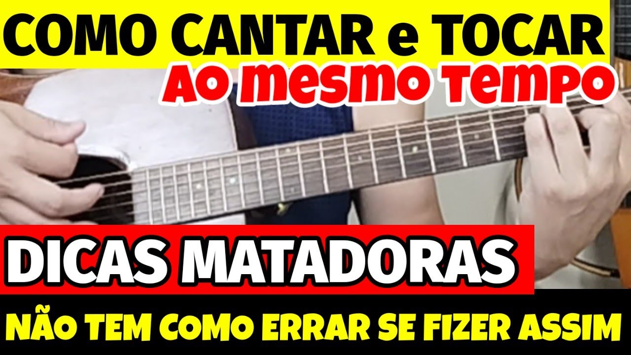 🎸Com essas DICAS MATADORAS com CERTEZA VOCÊ VAI CONSEGUIR TOCAR e CANTAR ao mesmo tempo no VIOLÃO