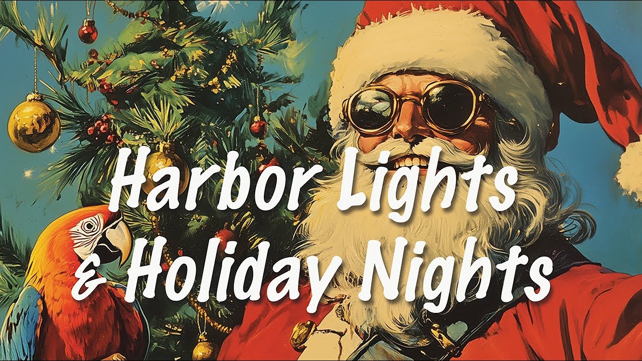 Harbor Lights & Holiday Nights