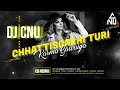 CHHATTISGARHI TURI KARMA GAWAIYA | REMIX BY CNU | CG SONG'S | CG DAN'S MIX