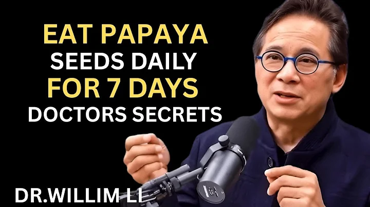 Eat Papaya Seeds Daily For 7 Days & This Happens (not what you think) | Dr. Wiiliam Li