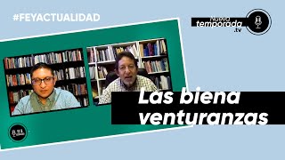 Fe y Actualidad TV | Programa 032 «Las bienaventuranzas»