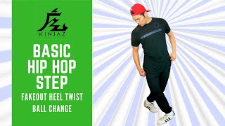 Basic Hip Hop Dance Moves | Basic Step - Fakeout Heel Twist Ball Change | Hip Hop Dance Tutorial