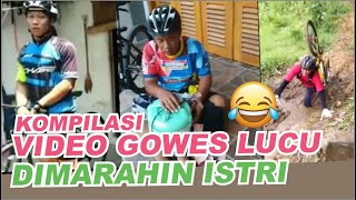 Kumpulan Gowes Lucu Dimarahi Istri