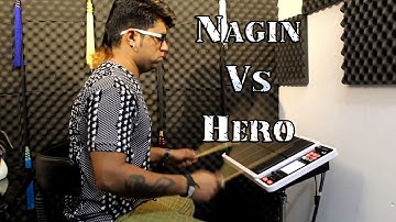NAGIN - Vs - HERO Music | Janny Dholi | Octapad Spd - 30
