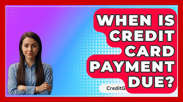 When Is Credit Card Payment Due? - CreditGuide360.com