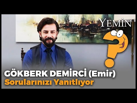 Yemin Dizisinin Emir'i Gökberk Demirci Sorularınızı Yanıtladı!