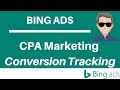CPA Marketing Conversion Tracking in Bing Ads - Tutorial