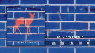 ZEUS - Nie w formie  (utwór z płyty "NIE W FORMIE. EP")