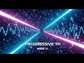 Progressive TH | Progressive Trance x House | 128 BPM