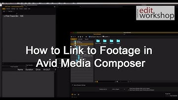 How to Link to Footage in Avid Media Composer