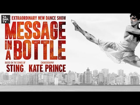 'Message In A Bottle’ Dance Show - Spectacular Curtain Call, Peacock Theatre in London | TA-DAH.TV