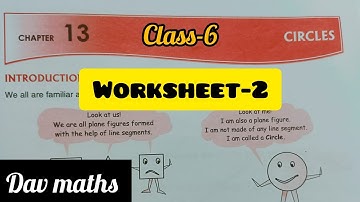 dav maths/ class-6/chapter-13 circles/worksheet-2/easy explanation