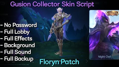 Gusion Collector Skin Script | No Password | Floryn Patch | Shogun